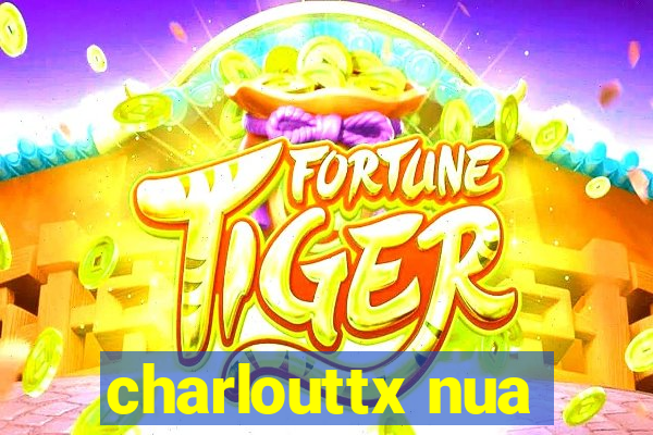 charlouttx nua